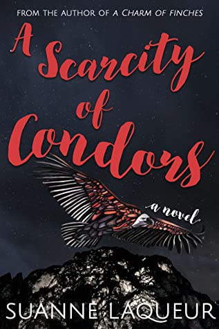 Book cover for A Scarcity of Condors by Suanne Laqueur