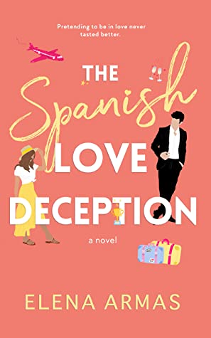 Book cover for The Spanish Love Deception by Elena Armas